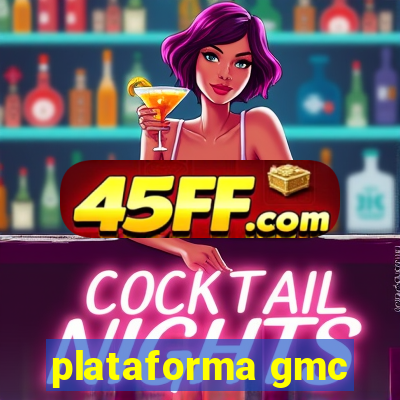 plataforma gmc
